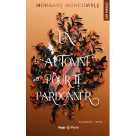 SEASONS T1 -UN AUTOMNE POUR TE PARDONNER - POCHE