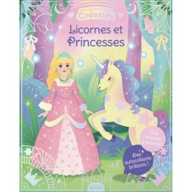 LICORNES ET PRINCESSES - MES 500 ANTOCOLLANTS CREATIFS