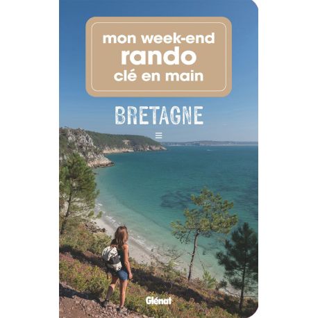 MON WEEK-END RANDO CLE EN MAIN BRETAGNE