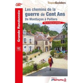 GR LES CHEMINS DE LA GUERRE DE 100 ANS - DE MONTLUCON A POITIERS