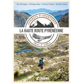 CARNET D'AVENTURE HRP - LA HAUTE ROUTE PYRENEENNE
