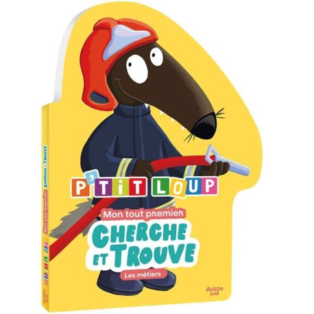 MON TOUT PREMIER CHERCHE ET TROUVE P'TIT LOUP - LES METIERS