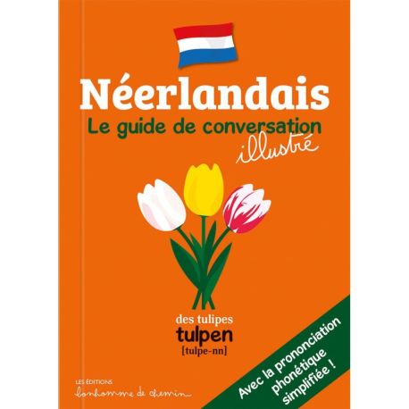 NEERLANDAIS GUIDE DE CONVERSATION ILLUSTRE