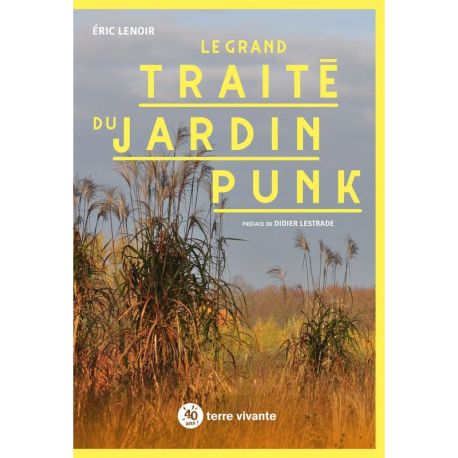 LE GRAND TRAITE DU JARDIN PUNK