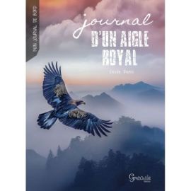 JOURNAL D'UN AIGLE ROYAL