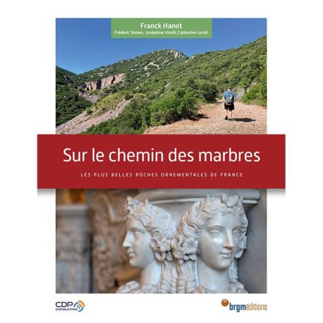 SUR LE CHEMIN DES MARBRES