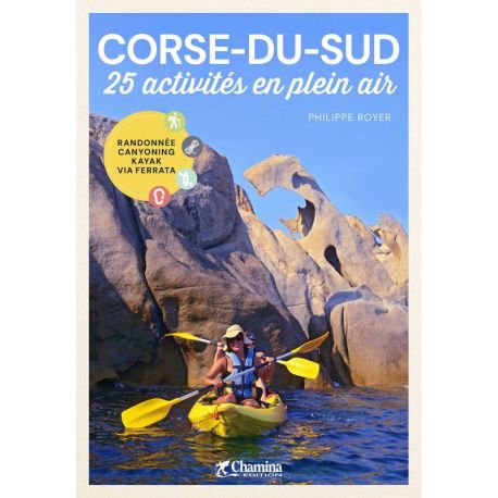 CORSE DU SUD - 25 ACTIVITES EN PLEIN AIR