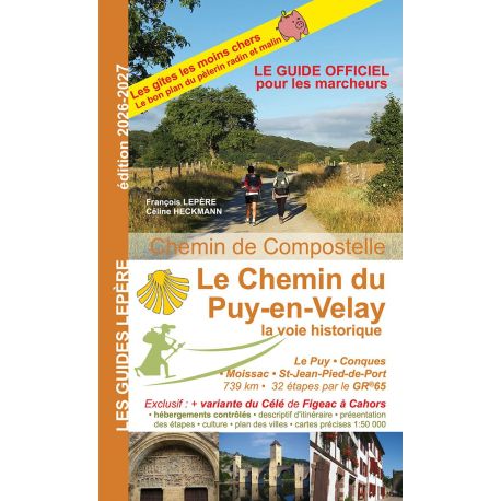 LE CHEMIN DU PUY EN VELAY LA VOIE HISTORIQUE ED.2026