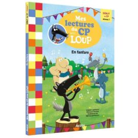 EN FANFARE ! MES LECTURES DU CP AVEC LOUP- NIVEAU 1