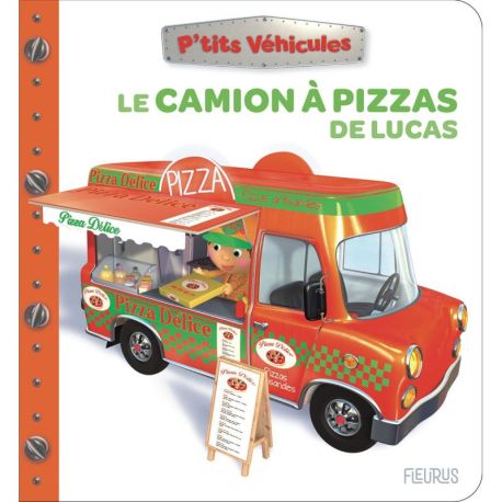 LE CAMION A PIZZAS DE LUCAS