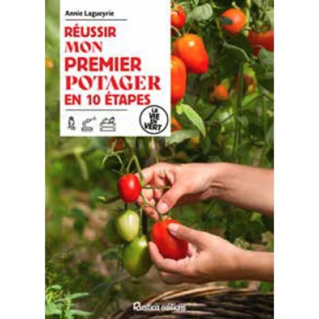 REUSSIR MON PREMIER POTAGER EN 10 ETAPES