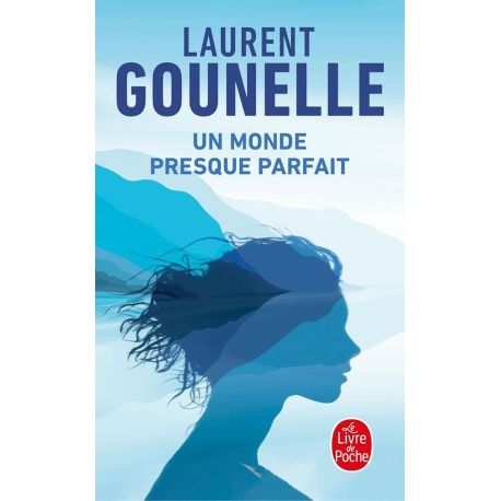UN MONDE PRESQUE PARFAIT