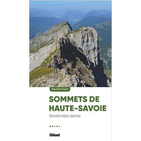 SOMMETS DE HAUTE-SAVOIE - RANDONNEES ALPINES