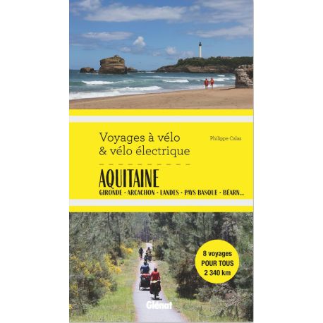 AQUITAINE VOYAGES A VELO ET VELO ELECTRIQUE