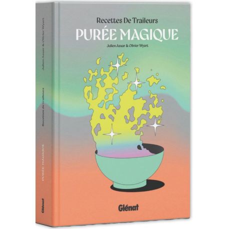 PUREE MAGIQUE, RECETTES DE TRAILEURS