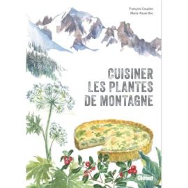 CUISINER LES PLANTES DE MONTAGNE 2E