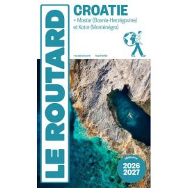 CROATIE 2026/2027 + MOSTAR (BOSNIE- HERZEGOVINE) ET KOTOR (MONTENEGRO)