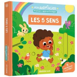 LES CINQ SENS - MON ANIM'AGIER PREMIERS APPRENTISSAGES