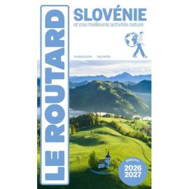 SLOVENIE 2026/2027 ET NOS MEILLEURES ACTIVITES NATURE