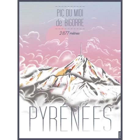 AFFICHE ILLUSTREE LE PIC DU MIDI DE BIGORRE 30 X 40 CM