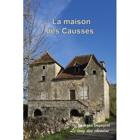 LA MAISON DES CAUSSES