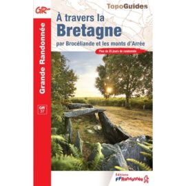 GR37 A TRAVERS LA BRETAGNE, PAR BROCELIANDE ET LES MONTS D'ARREE