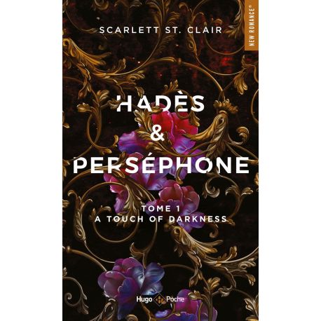 HADES ET PERSEPHONE - TOME 1 - A TOUCH OF DARKNESS