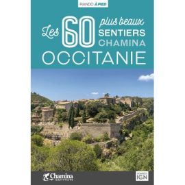 OCCITANIE LES 60 PLUS BEAUX SENTIERS