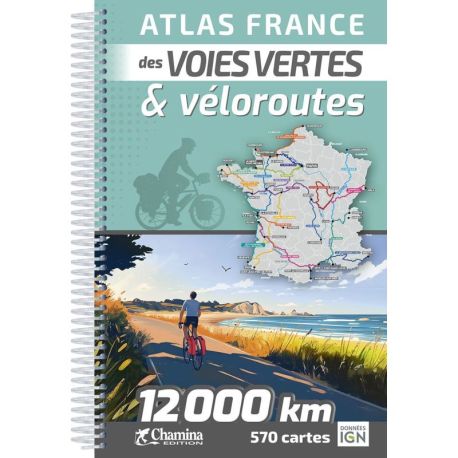 ATLAS FRANCE DES VOIES VERTES ET VÉLOROUTES