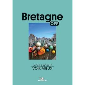 OFF - BRETAGNE - VOIR MOINS, VOIR MIEUX
