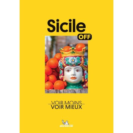 OFF - SICILE - VOIR MOINS, VOIR MIEUX