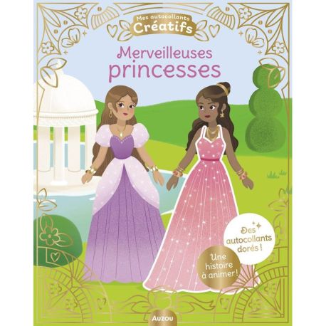 MERVEILLEUSES PRINCESSES - MES 500 AUTOCOLLANTS CREATIFS