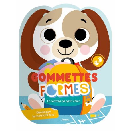 LA RENTRÉE DE PETIT CHIEN MES GOMMETTES FORMES