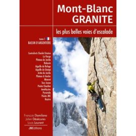 MONT-BLANC GRANITE, LES PLUS BELLES VOIES DESCALADE - T1 - BASSIN D'ARGENTIERE - FR