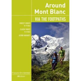 AROUND MONT-BLANC, VIA THE FOOTPATHS - UK