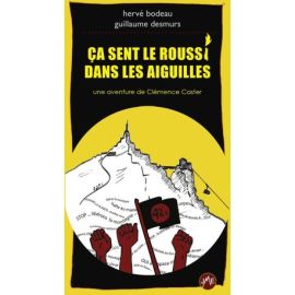 ÇA SENT LE ROUSSI DANS LES AIGUILLES - UNE AVENTURE DE CLEMENCE CASTER