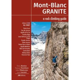 MONT-BLANC GRANITE, A ROCK CLIMBING GUIDE V6 - VAL FERRET - UK