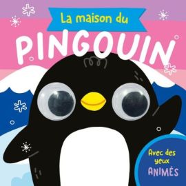 LA MAISON DU PINGOUIN GROS YEUX