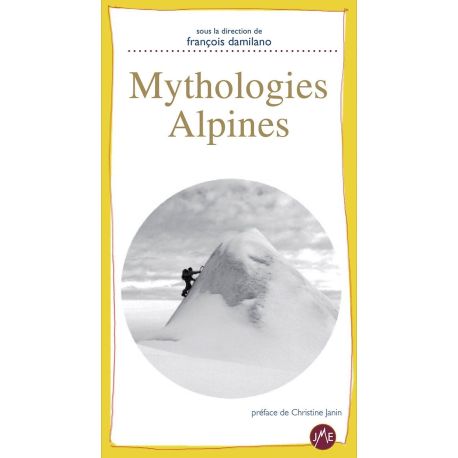 MYTHOLOGIES ALPINES