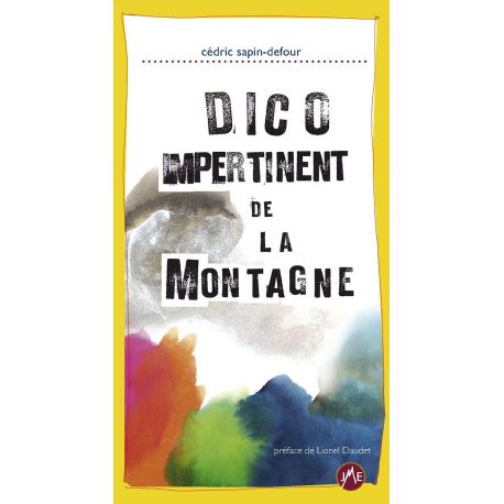 DICO IMPERTINENT DE LA MONTAGNE
