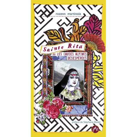 SAINTE RITA OU LES CAUSES ALPINES DÉSESPÉRÉES