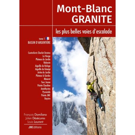 MONT-BLANC GRANITE, LES PLUS BELLES VOIES DESCALADE - T1 - FR - BASSIN