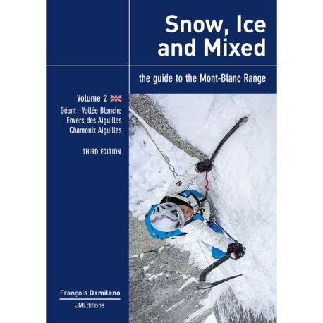 THE GUIDE TO THE MONT-BLANC RANGE SNOW, ICE AND MIXED - V2 - UK