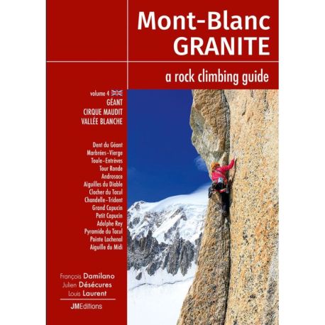 MONT-BLANC GRANITE, A ROCK CLIMBING GUIDE - V4 - UK