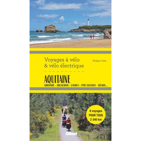 AQUITAINE VOYAGES A VELO ET VELO ELECTRIQUE