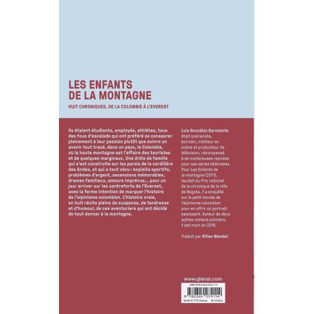 LES ENFANTS DE LA MONTAGNE - HUIT CHRONIQUES, DE LA COLOMBIE A L'EVEREST