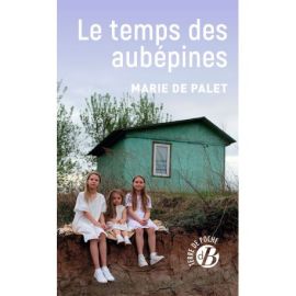 LE TEMPS DES AUBEPINES
