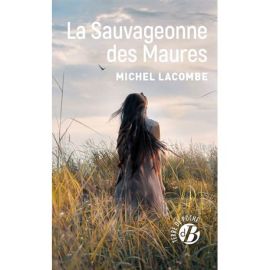 LA SAUVAGEONNE DES MAURES