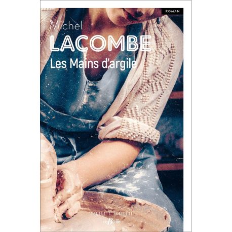 LES MAINS D'ARGILE