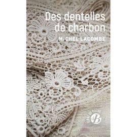 DES DENTELLES DE CHARBON